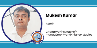 Chanakya Institute Of Management And Higher Studies, Admin: Mukesh Kumar Interview